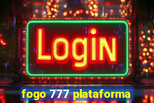 fogo 777 plataforma